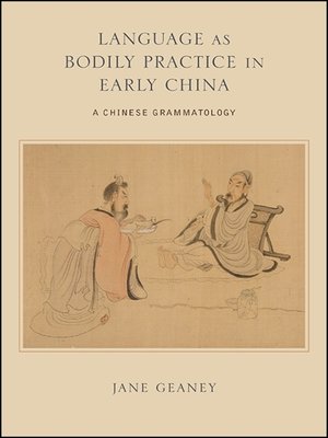 cover image of Language as Bodily Practice in Early China